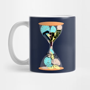 Time keeps on slippin' Mug